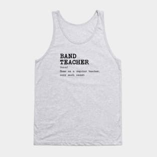 Band Teacher Definition Tank Top